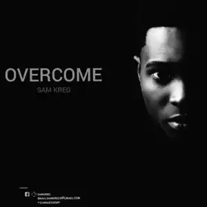 Sam Kreg - Overcome